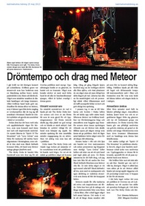 Meteor och The Moby Dicks på Perrongen, Katrineholms Tidning 2013